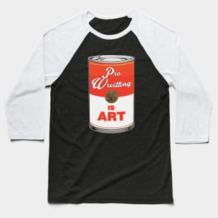 Pro Wrestling is (pop) Art - Colour Baseball T-Shirt